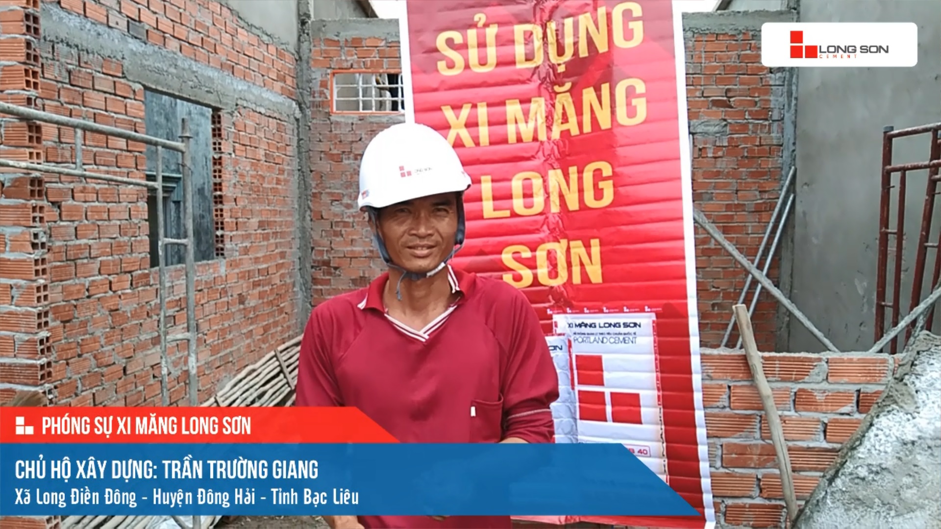 Phóng sự công trình sử dụng Xi măng Long Sơn tại Bạc Liêu 15.05.2021