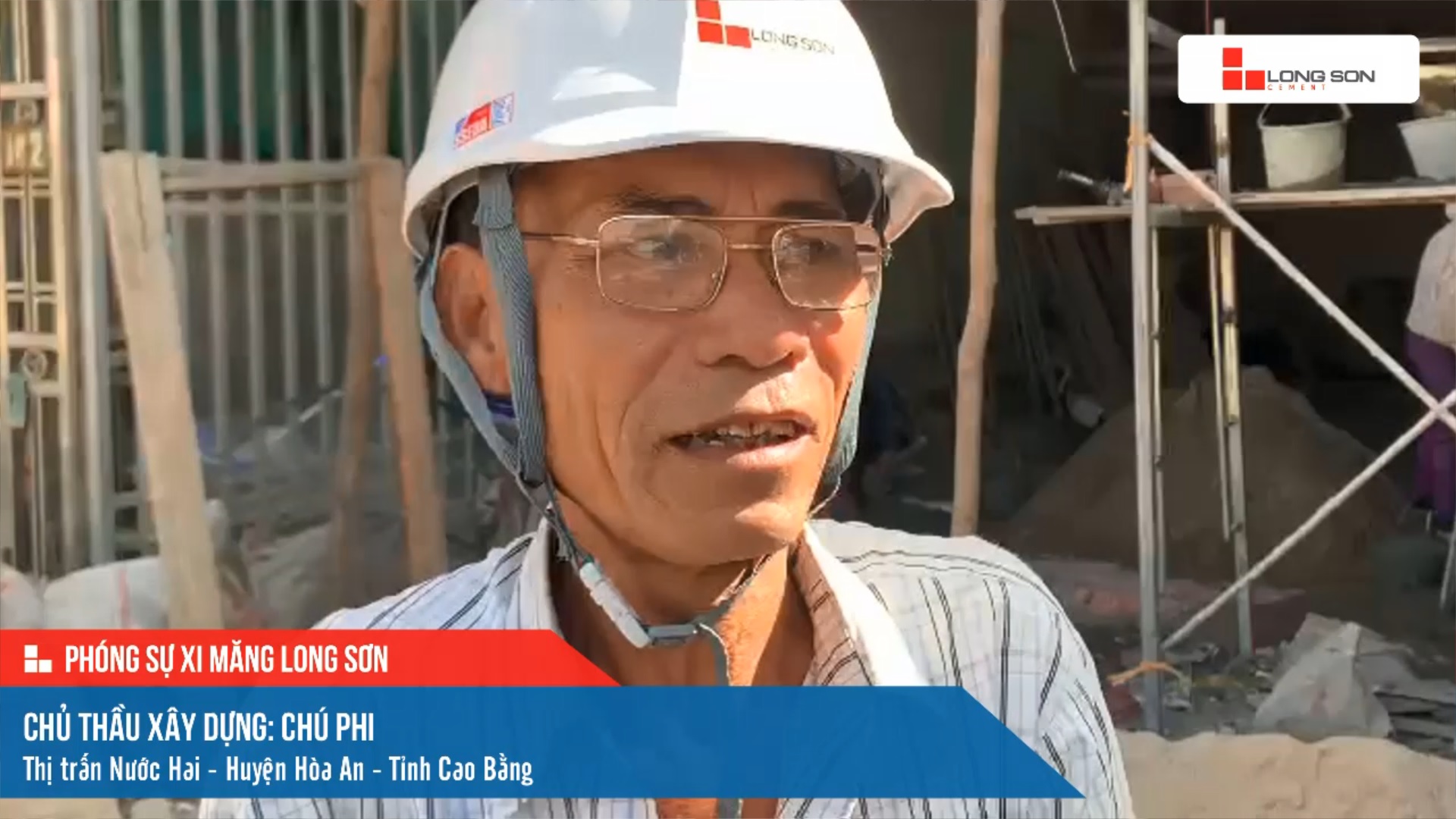 Phóng sự công trình sử dụng Xi măng Long Sơn tại Cao Bằng 13.05.2021