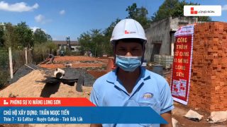 Phóng sự công trình sử dụng Xi măng Long Sơn tại Đắk Lắk 16.05.2021