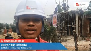 Phóng sự công trình sử dụng Xi măng Long Sơn tại Quảng Bình 05.05.2021