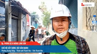 Phóng sự công trình sử dụng Xi măng Long Sơn tại Thanh Hóa 21.05.2021