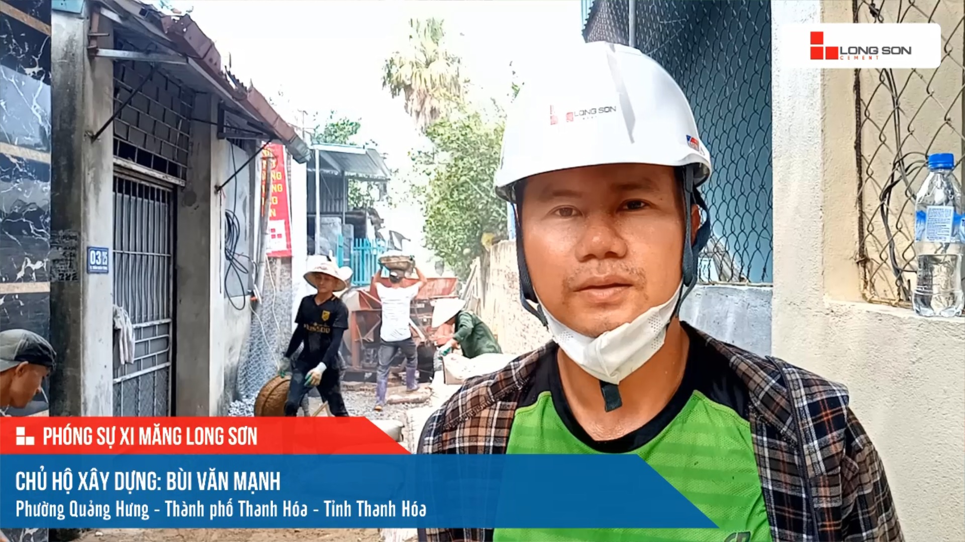 Phóng sự công trình sử dụng Xi măng Long Sơn tại Thanh Hóa 21.05.2021