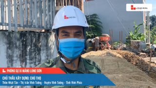 Phóng sự công trình sử dụng Xi măng Long Sơn tại Vĩnh Phúc 06.05.2021