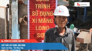 Phóng sự công trình sử dụng Xi măng Long Sơn tại Đồng Tháp 18.06.2021