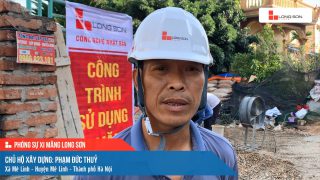 Phóng sự công trình sử dụng Xi măng Long Sơn tại Hà Nội 21.06.2021