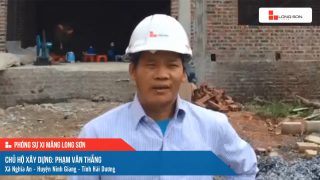 Phóng sự công trình sử dụng Xi măng Long Sơn tại Hải Dương 11.06.2021