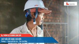 Phóng sự công trình sử dụng Xi măng Long Sơn tại Lâm Đồng 25.06.2021