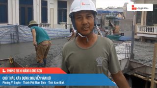 Phóng sự công trình sử dụng Xi măng Long Sơn tại Nam Định 25.06.2021