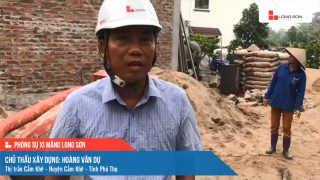 Phóng sự công trình sử dụng Xi măng Long Sơn tại Phú Thọ 28.06.2021