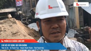 Phóng sự công trình sử dụng Xi măng Long Sơn tại Thanh Hóa 29.06.2021
