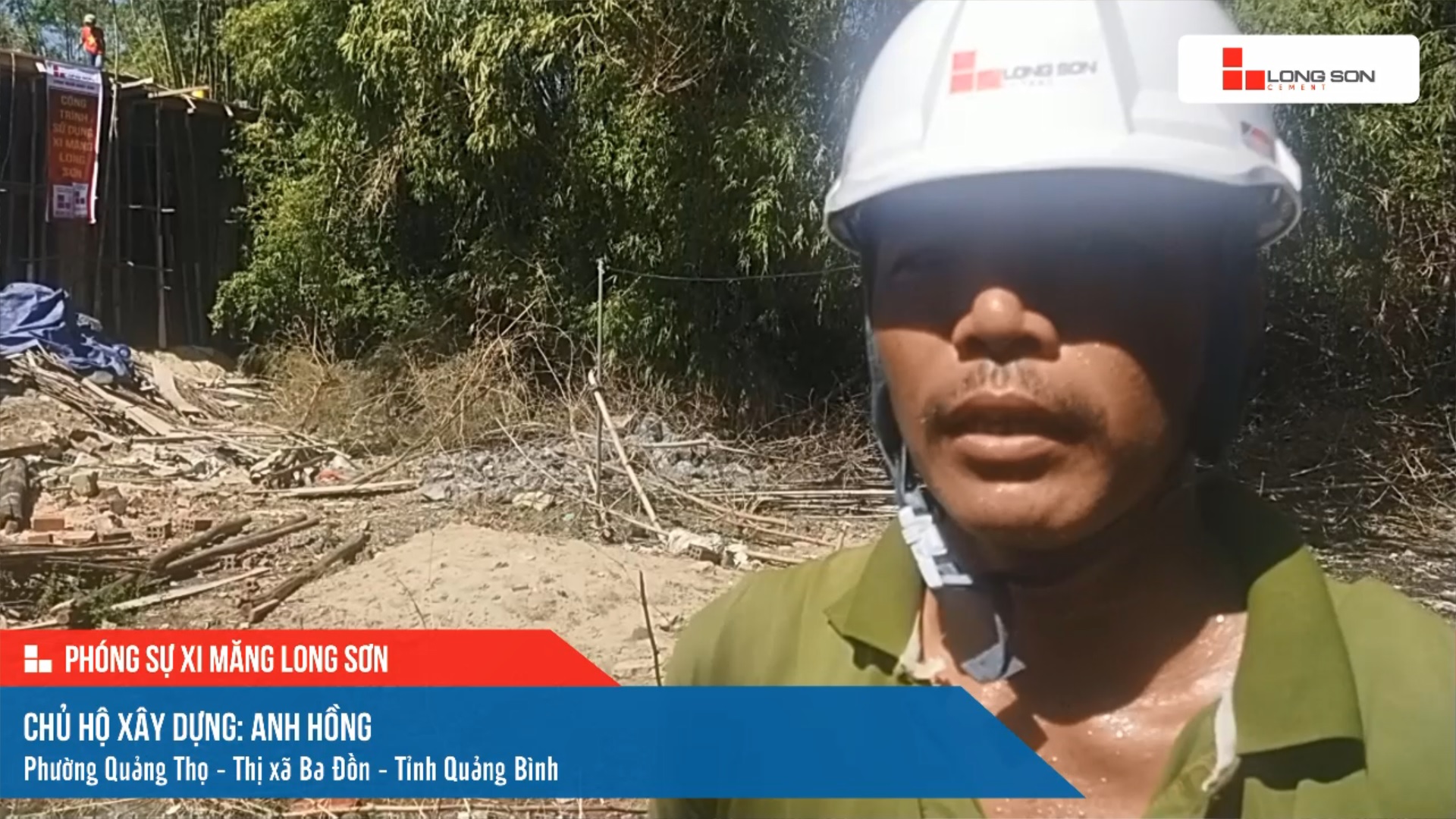 Phóng sự công trình sử dụng xi măng Long Sơn tại Quảng Bình ngày 11/07/2021