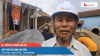 Phóng sự công trình sử dụng xi măng Long Sơn tại Quảng Bình ngày 08/07/2021