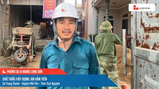 Phóng sự công trình sử dụng xi măng Long Sơn tại Thái Nguyên ngày 18/07/2021