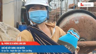 Phóng sự công trình sử dụng xi măng Long Sơn tại Lâm Đồng ngày 26/07/2021