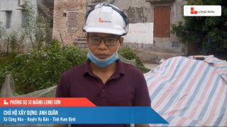 Phóng sự công trình sử dụng xi măng Long Sơn tại Nam Định ngày 13/08/2021