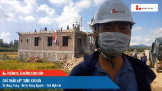 Phóng sự công trình sử dụng xi măng Long Sơn tại Nghệ An ngày 22/09/2021