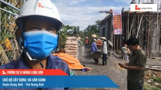 Phóng sự công trình sử dụng xi măng Long Sơn tại Quảng Bình ngày 22/09/2021