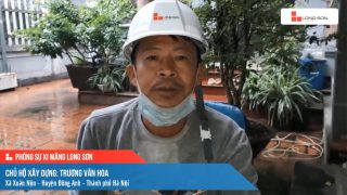 Phóng sự công trình sử dụng xi măng Long Sơn tại Hà Nội ngày 15/10/2021