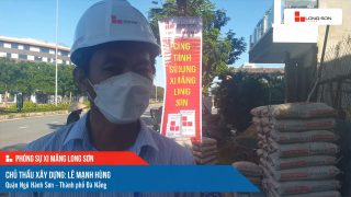 Phóng sự công trình sử dụng xi măng Long Sơn tại Đà Nẵng ngày 20/10/2021