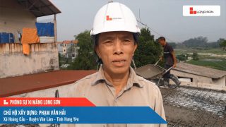 Phóng sự công trình sử dụng xi măng Long Sơn tại Hưng Yên ngày 07/10/2021