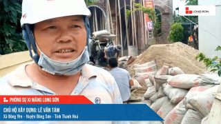 Phóng sự công trình sử dụng xi măng Long Sơn tại Thanh Hóa ngày 24/10/2021
