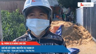 Phóng sự công trình sử dụng Xi măng Long Sơn tại Phú Yên ngày 18/10/2021