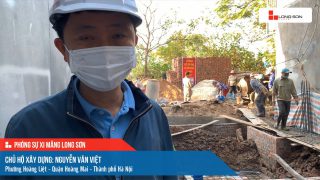 Phóng sự công trình sử dụng xi măng Long Sơn tại Hà Nội ngày 18/12/2021