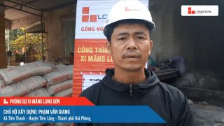 Phóng sự công trình sử dụng xi măng Long Sơn tại Hải Phòng ngày 15/12/2021
