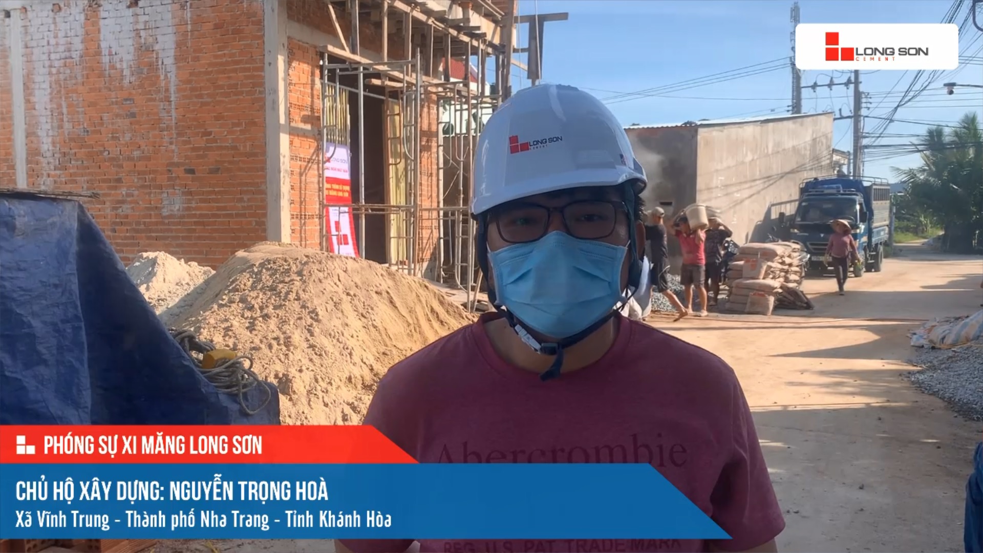 Phóng sự công trình sử dụng xi măng Long Sơn tại Khánh Hòa ngày 11/12/2021