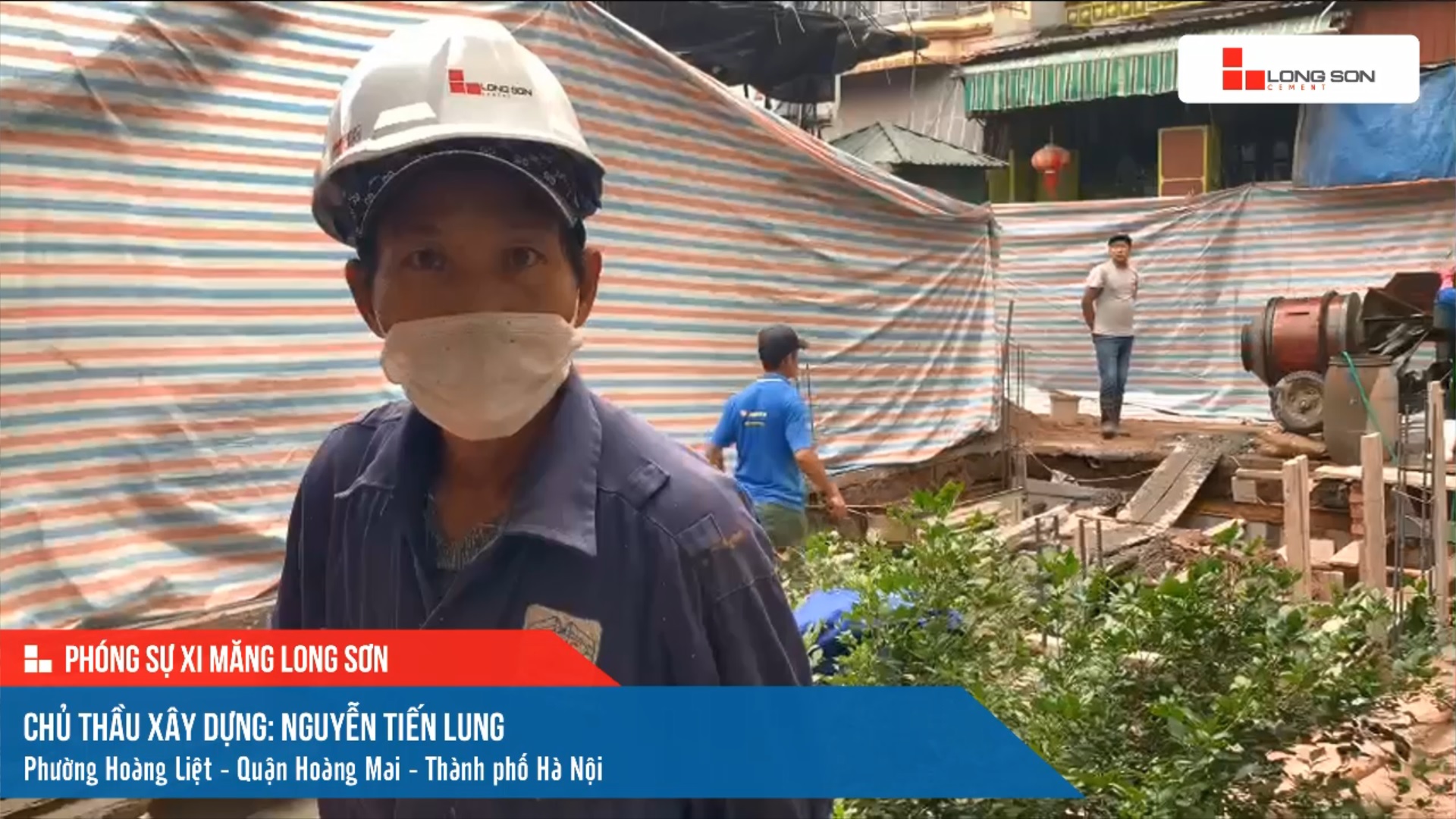 Phóng sự công trình sử dụng xi măng Long Sơn tại Hà Nội ngày 10/12/2021