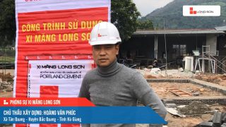 Công trình sử dụng Xi măng Long Sơn tại Hà Giang 24.02.2022