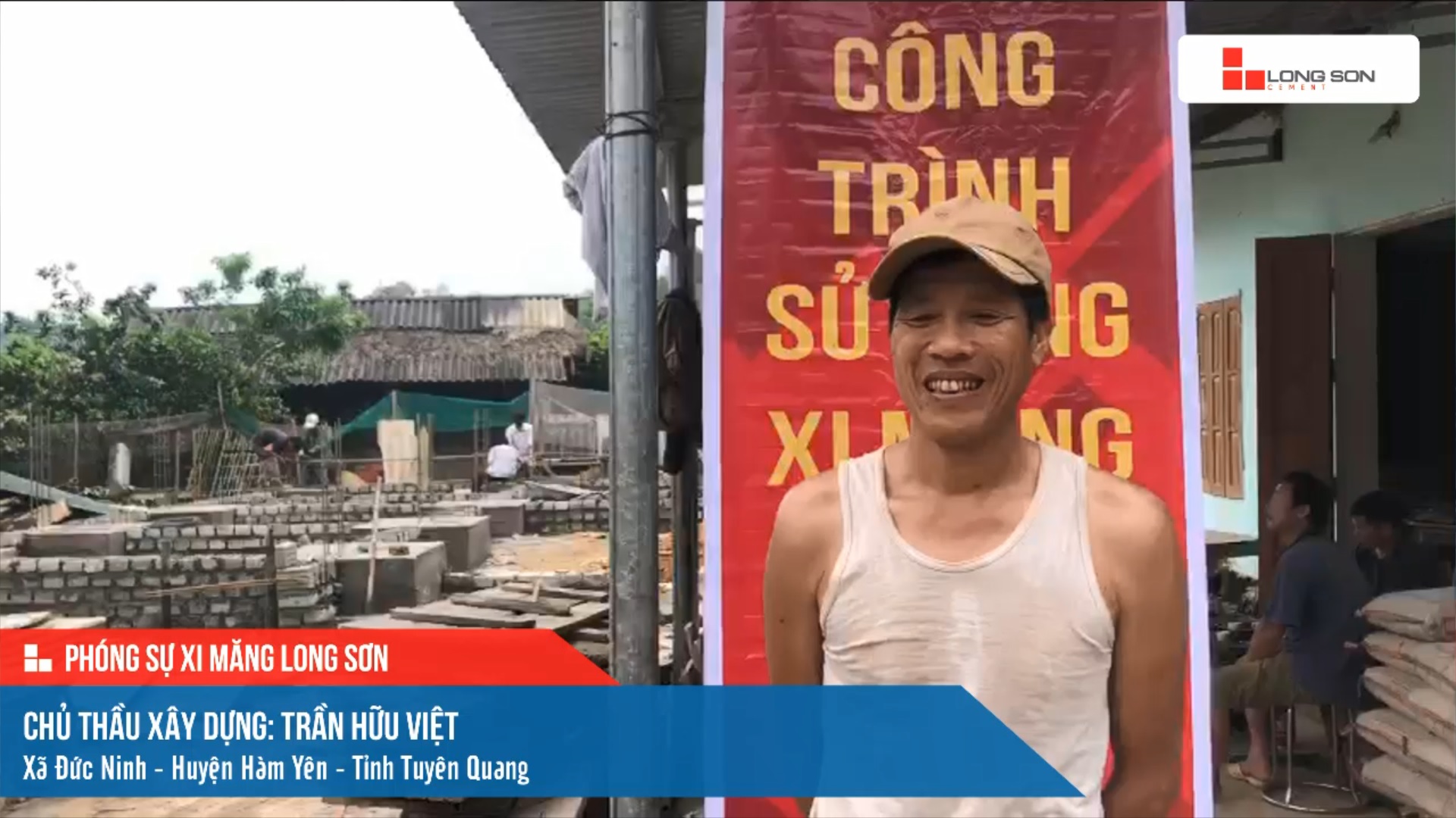 Công trình sử dụng Xi măng Long Sơn tại Tuyên Quang 18.03.2022