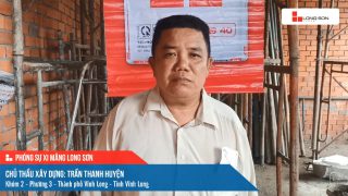 Công trình sử dụng Xi măng Long Sơn tại Vĩnh Long 09.05.2022