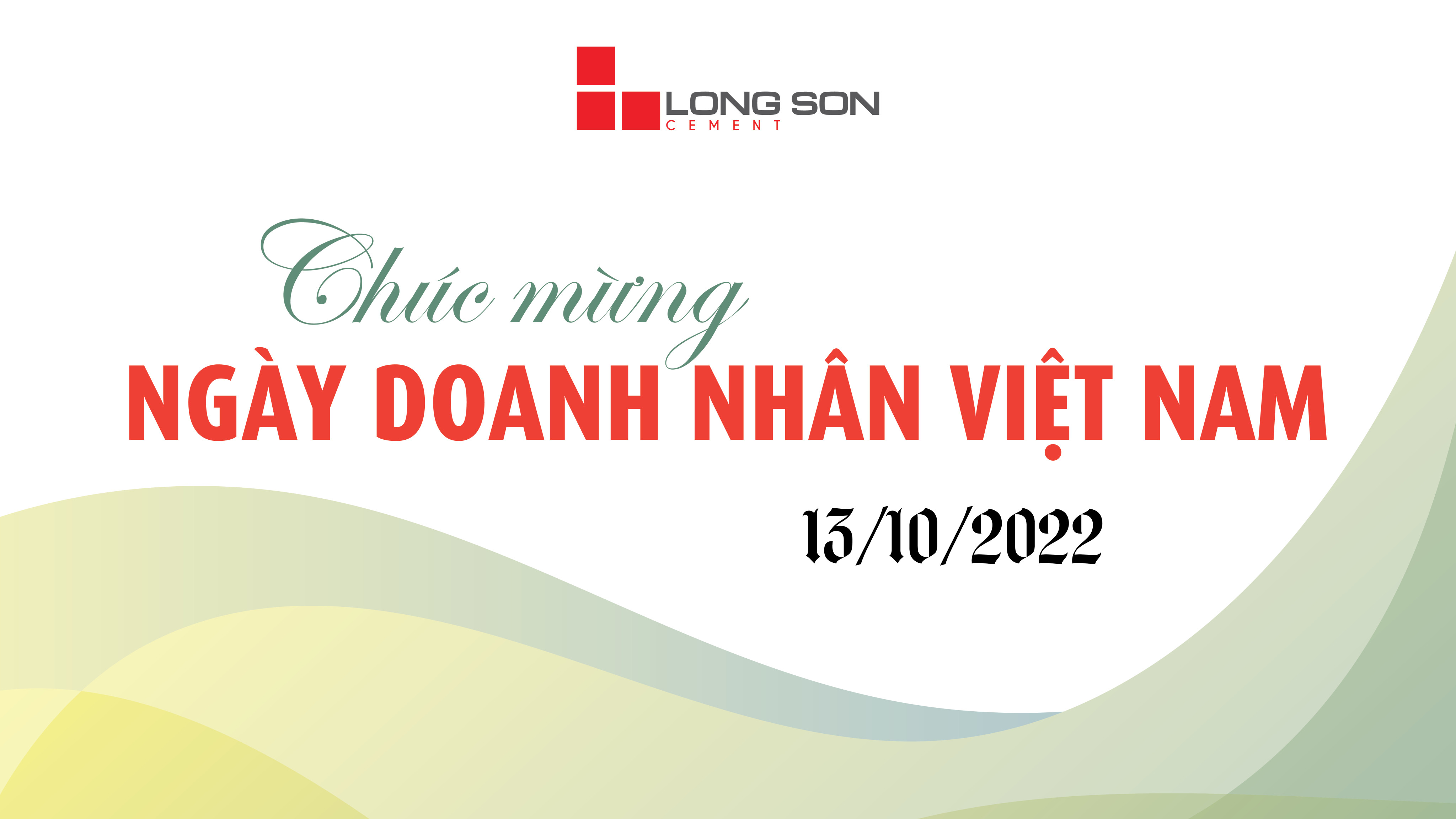 Công ty Xi măng Long Sơn – Chúc mừng ngày doanh nhân Việt Nam 13/10
