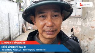 Công trình sử dụng Xi măng Long Sơn tại Thái Bình 20.03.2024