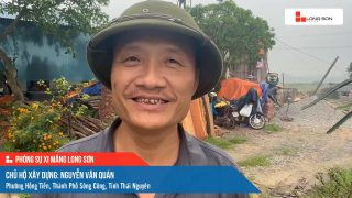 Công trình sử dụng Xi măng Long Sơn tại Thái Nguyên 08.05.2024