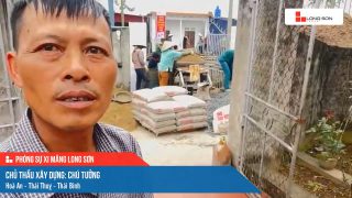 Công trình sử dụng Xi măng Long Sơn tại Thái Bình 10.05.2024