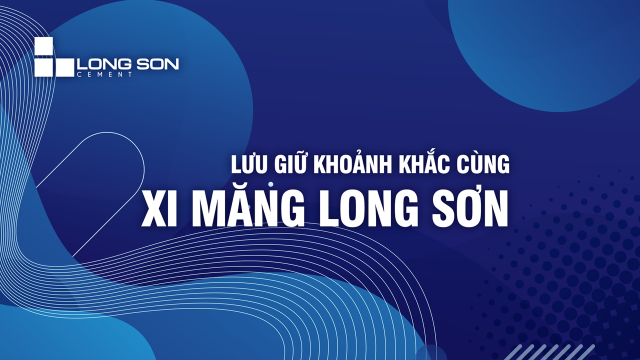 luu-giu-khoanh-khac-cung-xi-mang-long-son