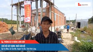 Công trình sử dụng Xi măng Long Sơn tại Vĩnh Long 04.07.2024