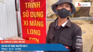 Công trình sử dụng Xi măng Long Sơn tại Lâm Đồng 15.07.2024